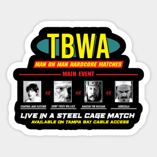 TBWA Wrestling Promo Sticker